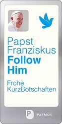 ISBN 9783843609623: Follow Him - Frohe KurzBotschaften