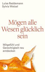 ISBN 9783843609968: Mögen alle Wesen glücklich sein