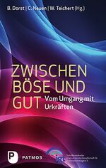 ISBN 9783843610872: Zwischen Böse und Gut – Vom Umgang mit Urkräften