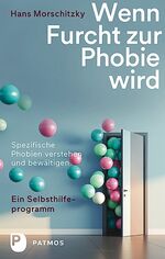 ISBN 9783843611350: Wenn Furcht zur Phobie wird