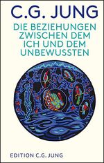 ISBN 9783843611367: Die Beziehungen zwischen dem Ich und dem Unbewussten