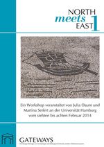 ISBN 9783844041637: North meets East. Aktuelle Forschungen zu antiken Häfen – Ein Workshop veranstaltet von Julia Daum und Martina Seifert an der Universität Hamburg vom siebten bis achten Februar 2014