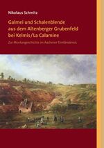 Nikolaus Schmitz: Galmei und Schalenblen