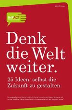 ISBN 9783844220001: Denk die Welt weiter: 25 Ideen, selbst die Zukunft zu gestalten [Apr 17, 2012] Innovation  and Impact Strategies, Genisis Institute for Social und Deutschland, Vodafone Stiftung