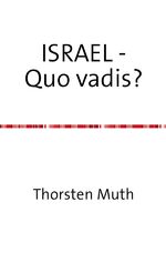 ISBN 9783844230567: ISRAEL - Quo vadis?