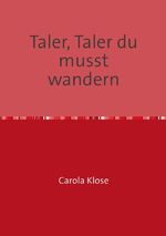 ISBN 9783844232431: Taler, Taler du musst wandern