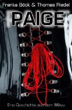 ISBN 9783844259988: PAIGE - Eine Geschichte aus dem Milieu