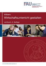 ISBN 9783844268072: Wirtschaftsunterricht gestalten. Lehrbuch. 2. Auflage