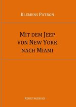 ISBN 9783844276060: Mit dem Jeep von New York nach Miami - 3500 Kilometer mit dem Auto die Ostküste der USA entlang.