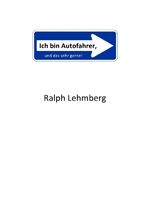 ISBN 9783844276510: Ich bin Autofahrer, und das sehr gerne!