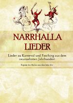 ISBN 9783844276695: Narrhalla Lieder - Lieder zu Karneval und Fasching aus dem neunzehnten Jahrhundert