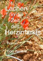 ISBN 9783844299762: Lachen in der Zeit des Herzinfarkts