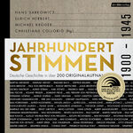 ISBN 9783844515183: Jahrhundertstimmen 1900-1945 - Deutsche Geschichte in über 200 Originalaufnahmen – Jahrhundertstimmen 1