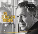 ISBN 9783844521269: Robert Gernhardt liest: In Zungen reden, Stimmenimitationen von Gott bis Jandl