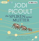 ISBN 9783844523317: Die Spuren meiner Mutter - MP3 CD  von Jodi Picoult , Barbara Auer), Leonie Landa , Ulrike Johannson , Erik Schäffler , Elfriede Peschel