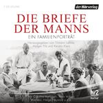 ISBN 9783844523744: Die Briefe der Manns. Ein Familienporträt. Mit Corinna Harfouch, Max Volkert Martens, Helge Heynold u.a. Eine Produktion des Hessischen Rundfunks.