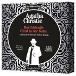 ISBN 9783844534399: Das fehlende Glied in der Kette und andere Krimis: 100 Jahre Hercule Poirot - Alibi - Das fehlende Glied in der Kette - Der Tod wartet - Der blaue Express - Poirot riecht den Braten