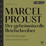 ISBN 9783844541830: Der geheimnisvolle Briefschreiber [Hörbuch/Audio-CD] Frühe Erzählungen