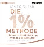 ISBN 9783844544633: Die 1%-Methode – Minimale Veraenderung, maximale Wirkung