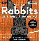 ISBN 9783844544954: Rabbits – Dein Spiel. Dein Risiko. - Hörspiel