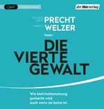 ISBN 9783844548440: Die vierte Gewalt [Hörbuch/mp3-CD] Wie Mehrheitsmeinung gemacht wird - auch wenn sie keine ist