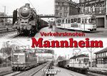 ISBN 9783844663037: Verkehrsknoten Mannheim | Wolfgang Löckel | Buch | Verkehrsknoten | 112 S. | Deutsch | 2020 | EK-Verlag | EAN 9783844663037