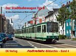 ISBN 9783844667516: Der Stadtbahnwagen Typ B – 40 Jahre Dauereinsatz an Rhein und Ruhr