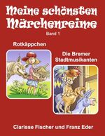 ISBN 9783844802719: Meine schönsten Märchenreime - Band I - Rotkäppchen und Die Bremer Stadtmusikanten