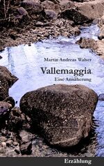 ISBN 9783844810981: Vallemaggia - Eine Annäherung