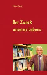 ISBN 9783844816525: Der Zweck unseres Lebens – Fantasy Roman