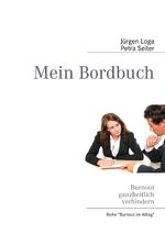 ISBN 9783844818888: Mein Bordbuch - Burnout ganzheitlich verhindern