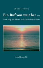 Christine Lemmen: Ein Ruf von weit her /