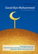 Good Bye Mohammed – Das neue Bild des Islam