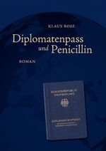 ISBN 9783844872552: Diplomatenpass und Penicillin