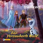 ISBN 9783845114996: Disney die Eiskönigin II - der verzauberte Wald