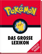 ISBN 9783845116327: Pokémon: das grosse Lexikon