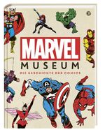 ISBN 9783845519296: Marvel Museum - Die Geschichte der Comics