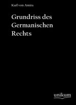 ISBN 9783845700595: Grundriss des germanischen Rechts