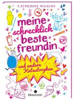 ISBN 9783845800660: Meine schrecklich beste Freundin und andere Katastrophen (... und andere Katastrophen 1)