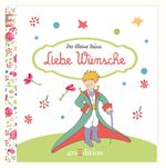 Der Kleine Prinz - liebe Wünsche