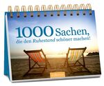 ISBN 9783845810379: 1000 Sachen, die den Ruhestand schöner machen