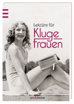 ISBN 9783845810478: Lektüre für Kluge Frauen