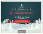 ISBN 9783845811284: 24 spannende Krimigeschichten für den Advent - Ein Adventsbuch zumAufschneiden