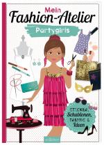 ISBN 9783845825670: Mein Fashion-Atelier Partygirls