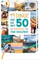 ISBN 9783845828565: 99 Dinge, die du mit 50 unbedingt tun solltest