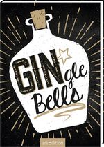 ISBN 9783845828688: GINgle Bells