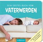 ISBN 9783845831176: Sein erstes Buch vom Vaterwerden