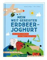 ISBN 9783845834474: Mein weit gereister Erdbeerjoghurt - Wie unsere Ernährung die Umwelt beeinflusst