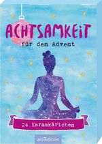 ISBN 9783845836010: Achtsamkeit für den Advent – Adventskalender-Kartenbox mit 24 Karmakärtchen