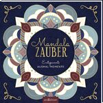 ISBN 9783845839806: Mandala-Zauber – Entspannte Ausmal-Momente